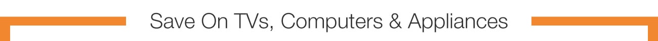 save on tvs computers and appliances