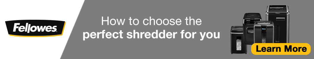 How to choose the perfect shredder for you. Learn More
