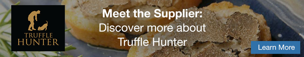Meet the Supplier: Discover more about Truffle Hunter
