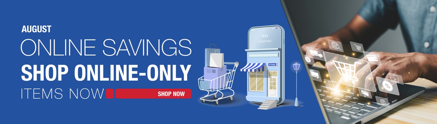 August Online Savings Shop Online-Only Items Now