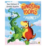 front cover of Dinosaur that pooped a princess