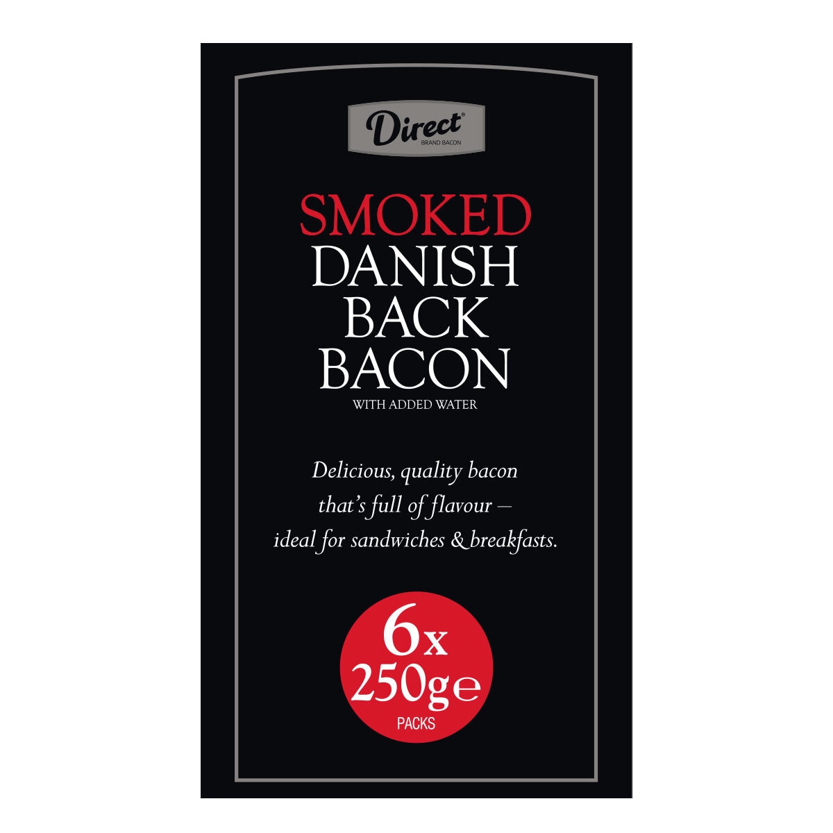 Direct Table Smoked Danish Back Bacon, 6 x 250g