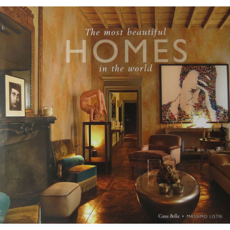The Most Beautiful Homes In The World, Massimo Listri The Most Beautiful Homes In The World, Massimo Listri