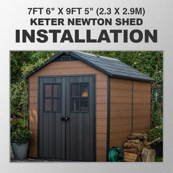 Installation for Keter Newton 7ft 6" x 9ft 5" (2.3 x 2.9m) Shed