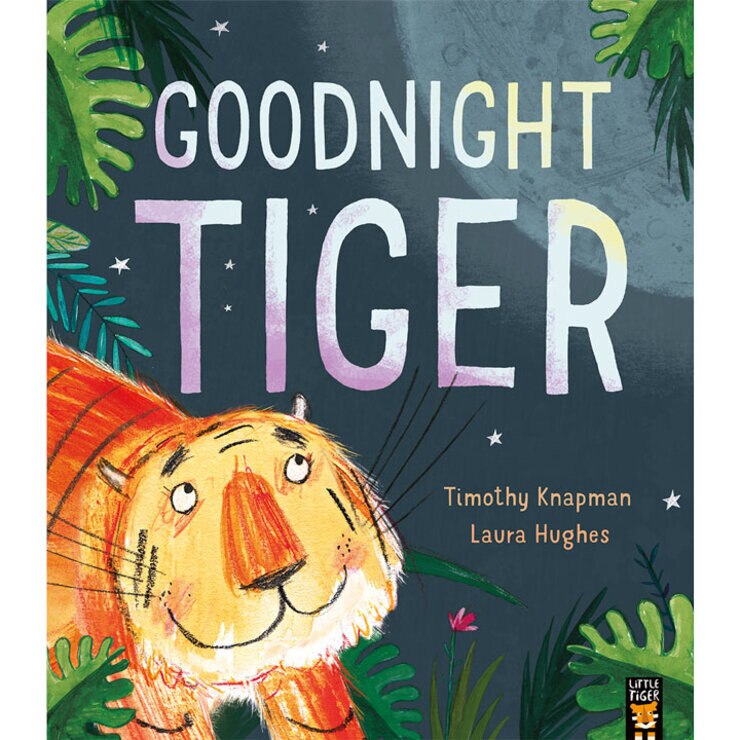 goodnight tiger goodnight tiger