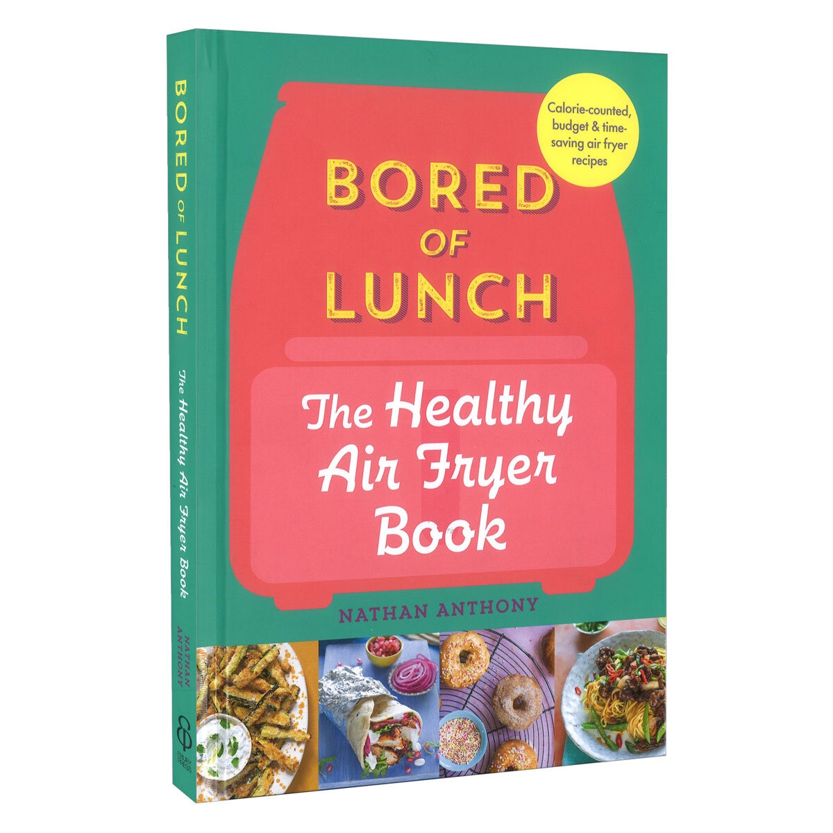 Bored Of Lunch The Healthy Air Fryer Book By Nathan Anthony bored-of-lunch-the-healthy-air-fryer-book-by-nathan-anthony