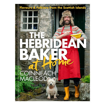 The Hebridean Baker at Home by Coinneach MacLeod