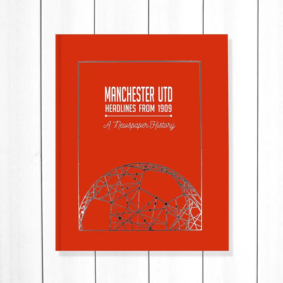 Manchester United Football History Newspaper Book