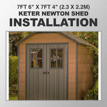 Installation for Keter Newton 7ft 6" x 7ft 4" (2.3 x 2.2m) Shed