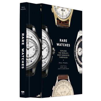 Rare Watches: Explore the World's Most Exquisite Timepieces by Paul Miquel