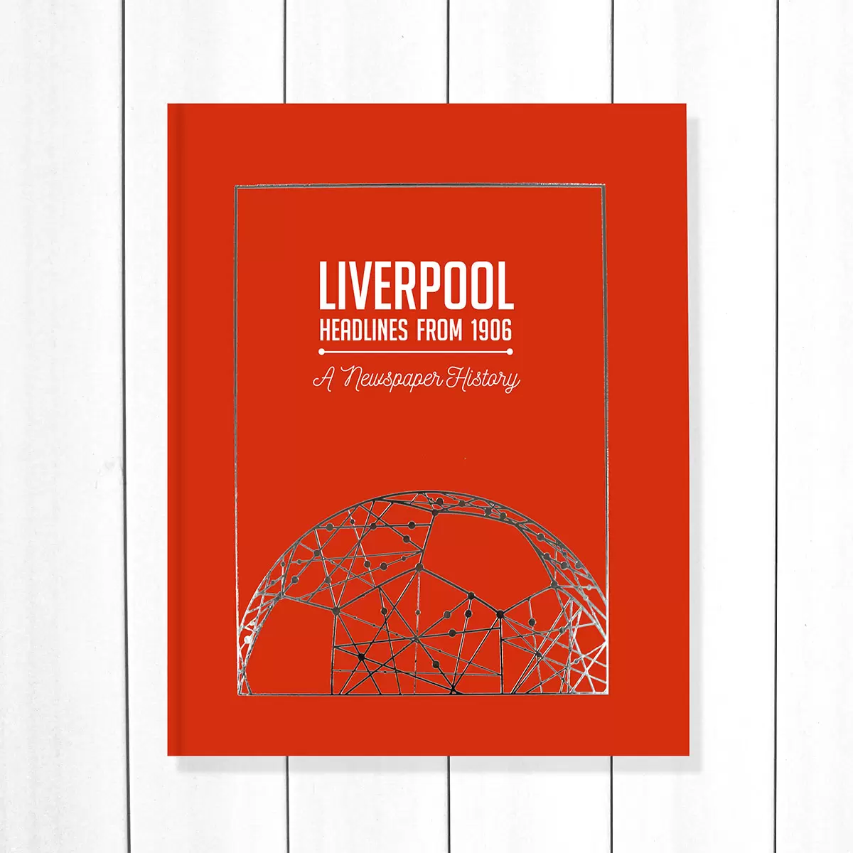 Liverpool Football History Newspaper Book