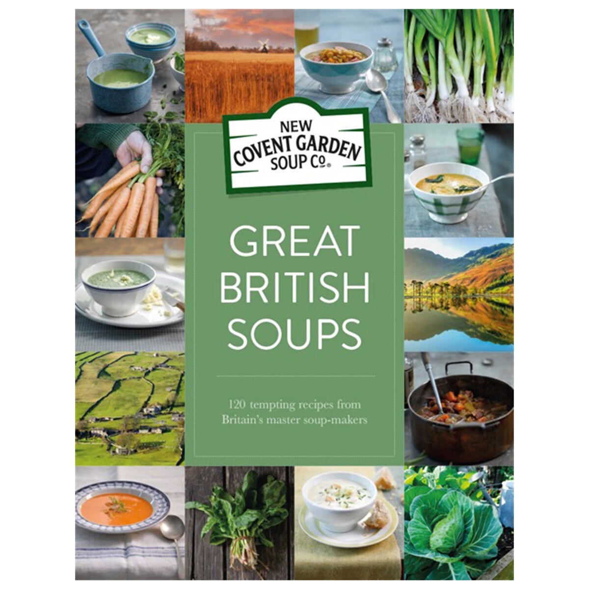 Covent Garden Great British Soups Recipe Book