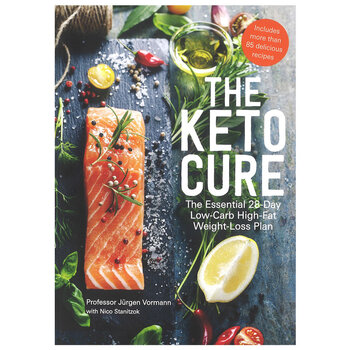 The Keto Cure: The Essential Low Carb High Fat Diet