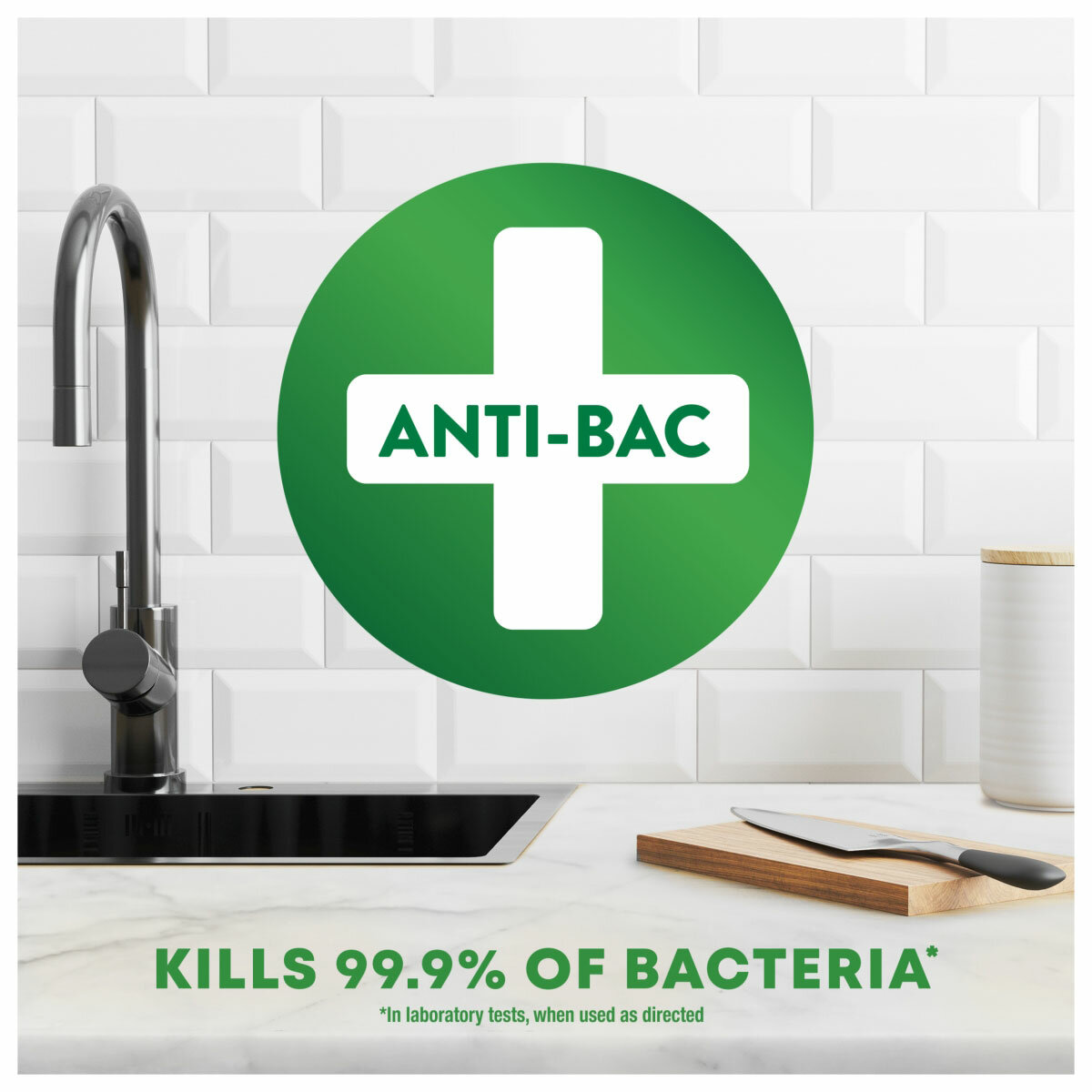 Kills 99.9% of Bacteria Kills 99.9% of Bacteria