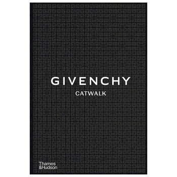 Givenchy Catwalk: The Complete Collections