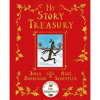 Donaldson & Scheffler: My Story Treasury (3+ Years)