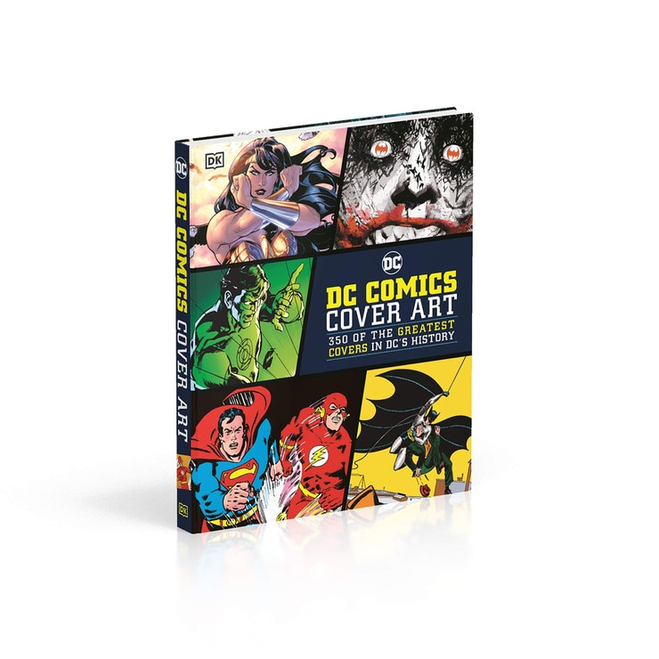 DC Comics Cover Art: 350 of the Greatest Covers in DC's History DC Comics Cover Art: 350 of the Greatest Covers in DC's History
