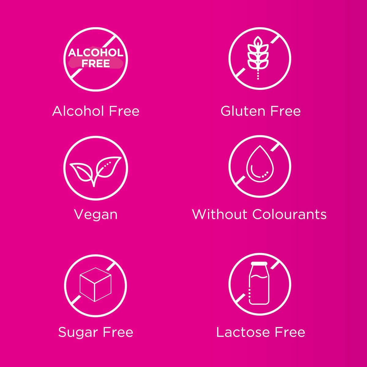 Alcohol Free, Gluten Free, Vegan, Without Colourants, Sugar Free, Lactose Free Alcohol Free, Gluten Free, Vegan, Without Colourants, Sugar Free, Lactose Free