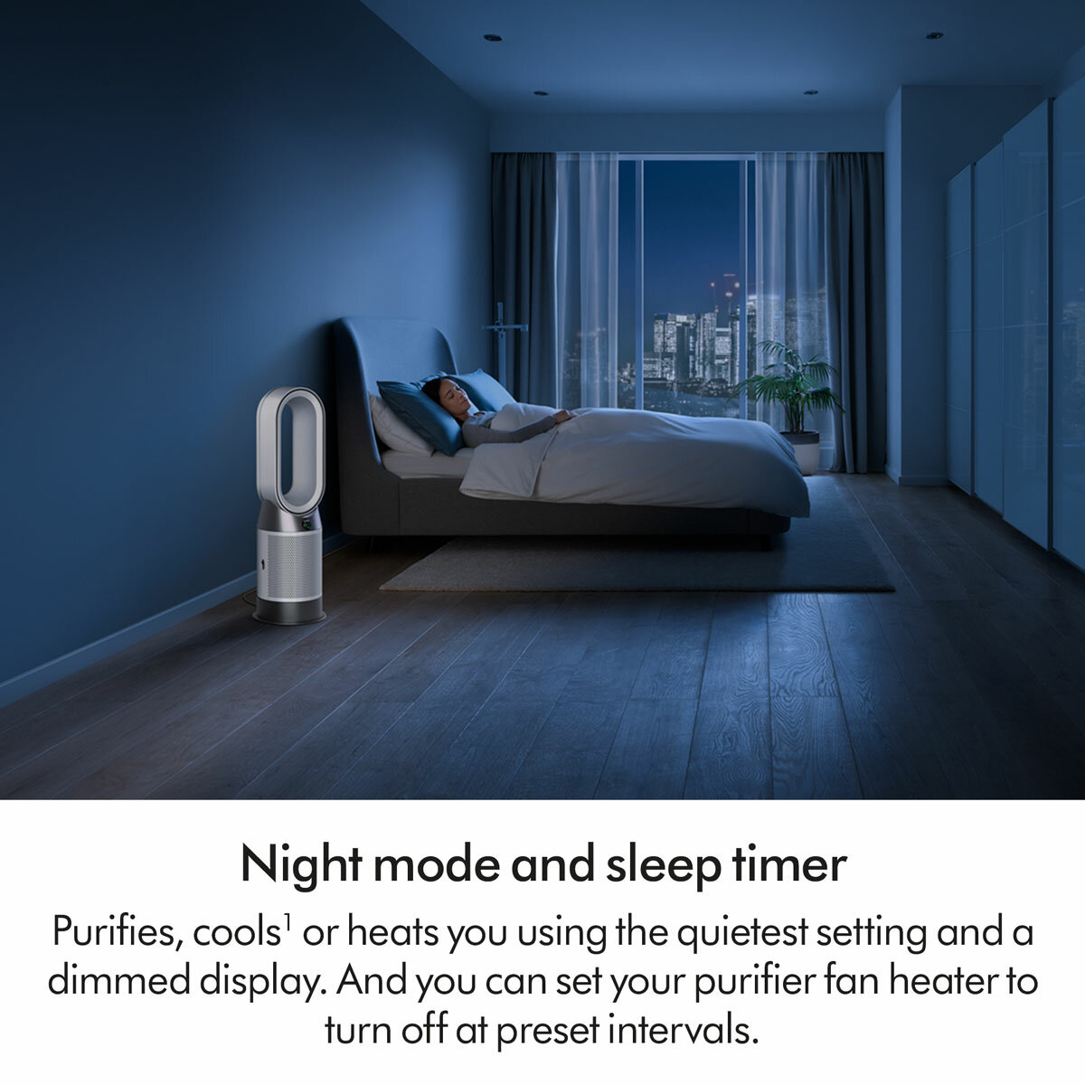 Lifestyle image of Dyson Purifier Hot+Cool HP1 Purifying Fan Heater with night mode and sleep timer Lifestyle image of Dyson Purifier Hot+Cool HP1 Purifying Fan Heater with night mode and sleep timer