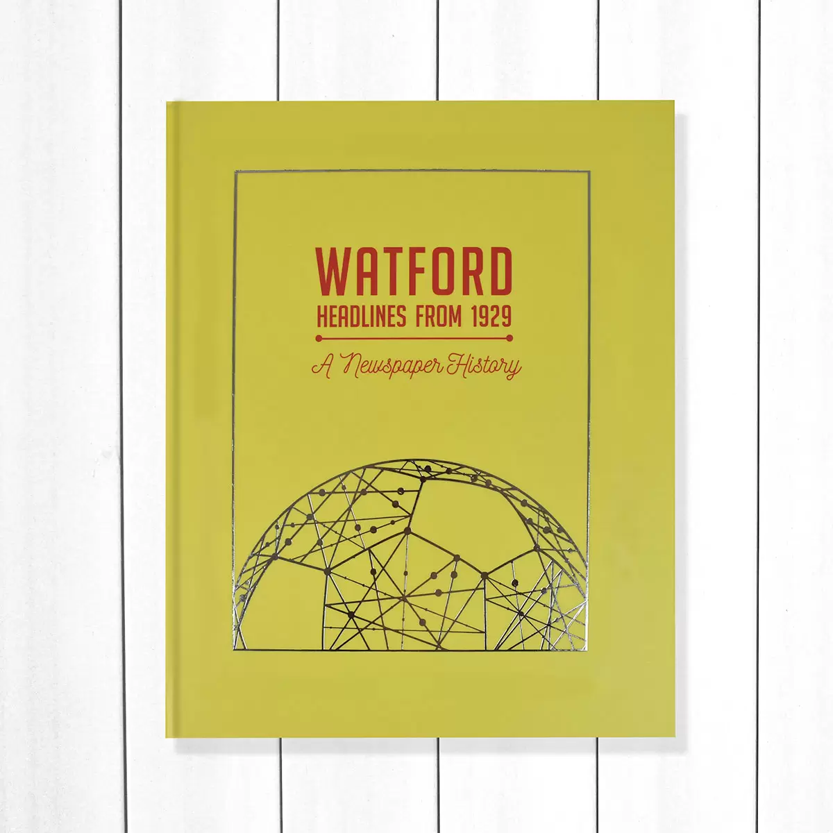 Watford Football History Newspaper Book