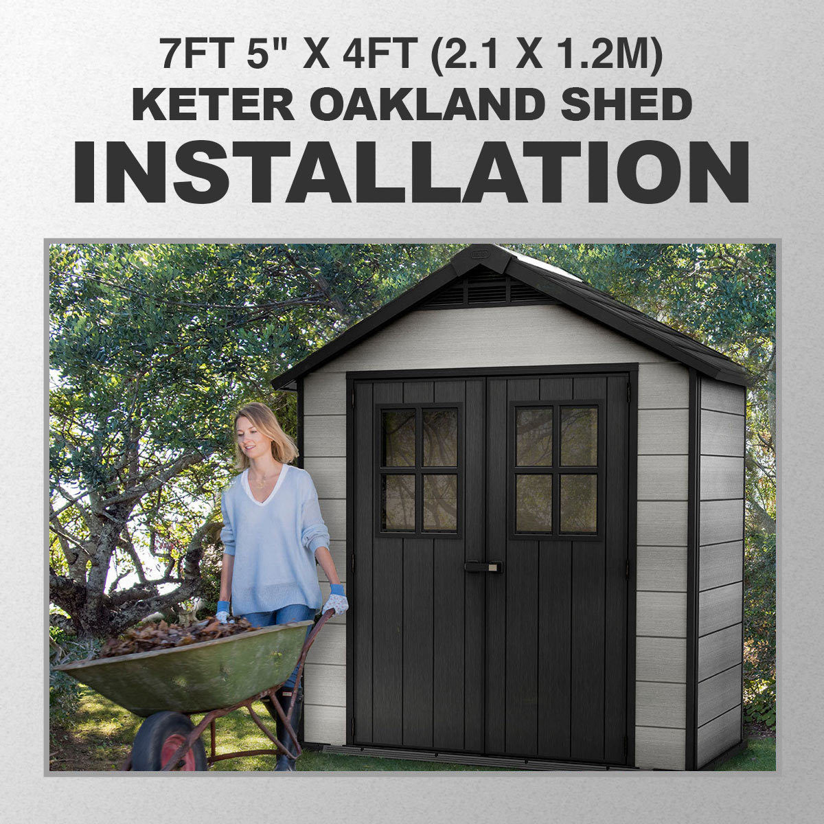 Installation for Keter Oakland 7ft 5" x 4ft (2.1 x 1.2m) Shed