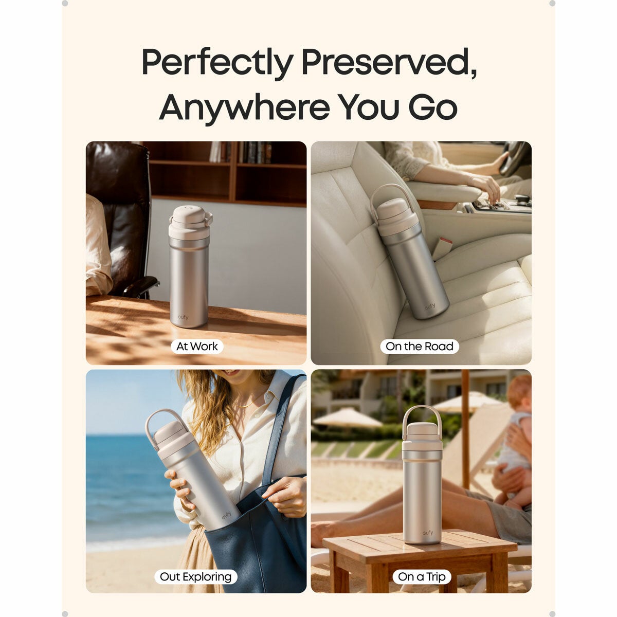 Lifestyle image showing perfectly preserved, anywhere you go