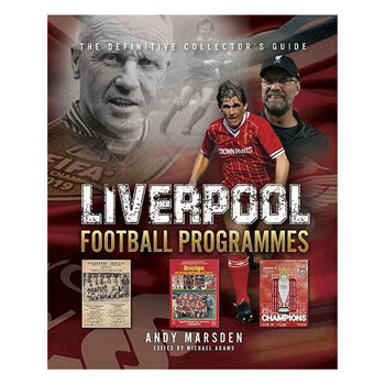 Liverpool Football Programmes by Andy Marsden