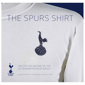 The Spurs Shirt Official History Book